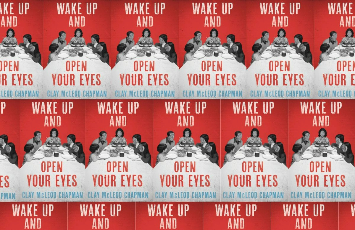 A collage of repeating cover images of Clay McLeod Chapman's book, Wake Up and Open Your Eyes. Picture of a family sitting down at a table with blank fuzzy tv screen faces. 