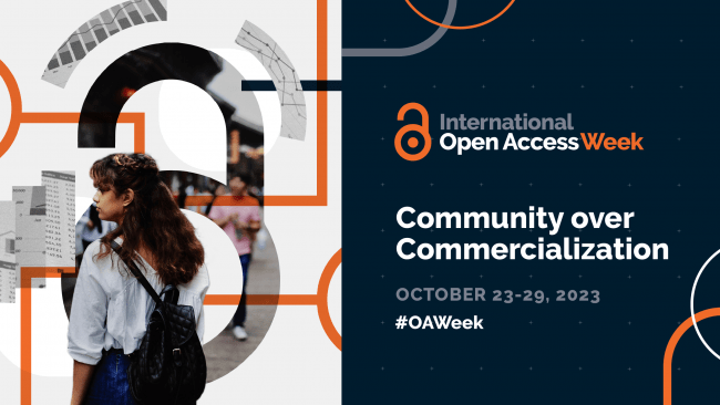 The title "Community over Commercialization" sits under the logo for International Open Access Week sits on a navy blue background accompanied by a collage of a woman wearing a backpack in front of a padlock icon that cuts out a photo in the background.
